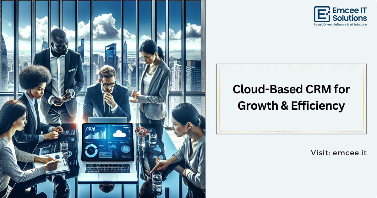 cloud based crm for growth efficiency