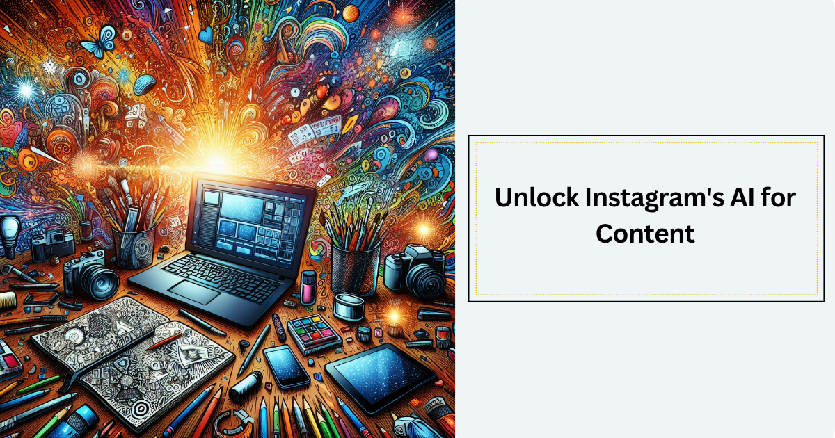 unlock instagrams ai for content